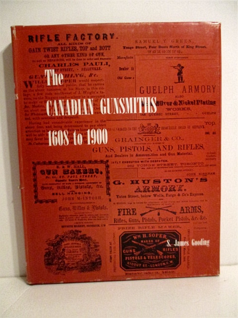 Canadian Gunsmiths 1608 to 1900.