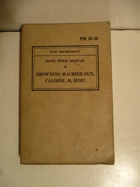 FM 23-55 Browning Machine Gun, Caliber .30, M1917.
