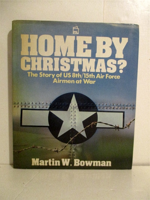 Home By Christmas: Story of US Airmen at War.