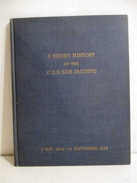 A Short History of the USS San Jacinto 3 May 1944- 14 September 1945