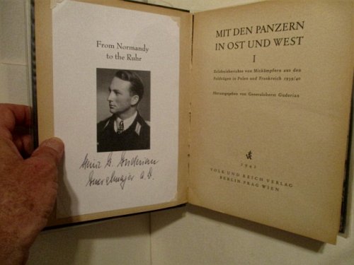 Mit Den Panzern in Ost und West. I. Erlebnisberichte von Mitkampfern aus den Feldzugen in Polen und Frankreich 1939/40.