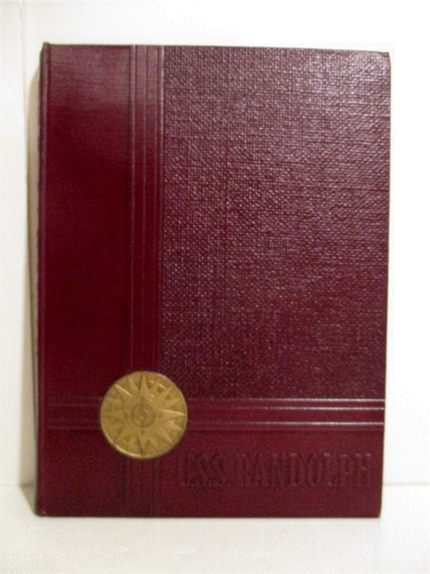 Gangway: Pictorial History of the USS Randolph's First Year at Sea October 9, 1944 to October 9, 1945