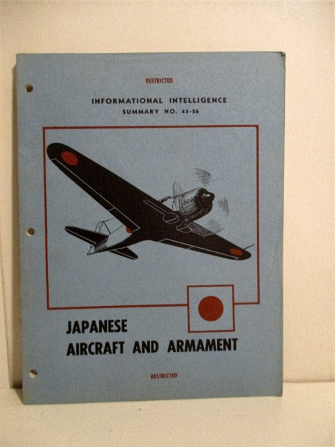 Japanese Aircraft and Armament. Informational Intelligence Summary 43-26. Restricted.