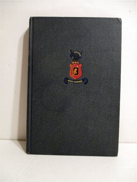Ninth Marines: A Brief History of the Ninth Marine Regiment.
