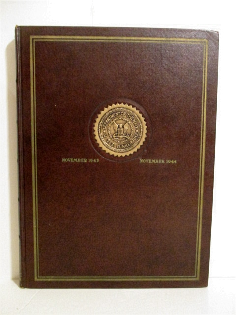U.S.S. Bunker Hill November 1943 - November 1944: A Record of a Carrier's Combat Action Agsainst the Axis Nations in the Pacific.