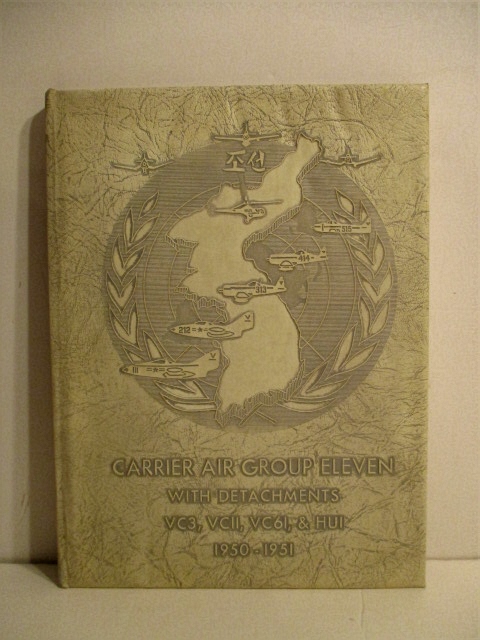 Carrier Air Grouip Eleven with Detachments VC3, VC11, VC61, & HYU1, 1950-1951