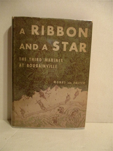 Ribbon & A Star: Third Marines at Bougainville.