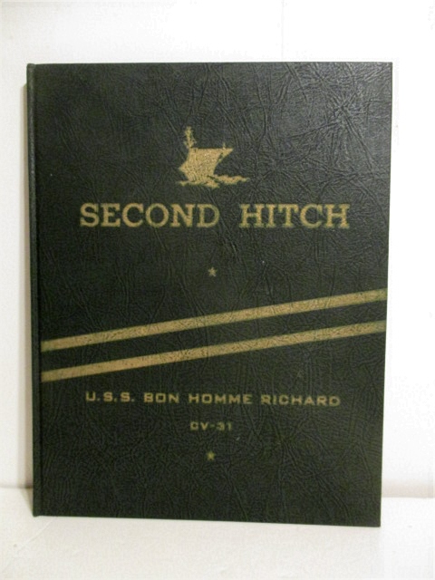 Second Hitch: U.S.S. Bon Homme Richard CV 31.
