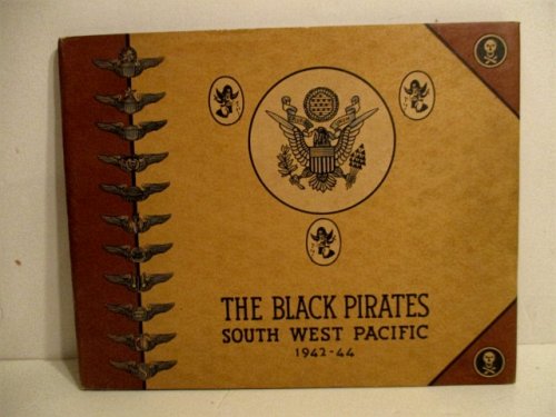Black Pirates: South West Pacific 1942-44.