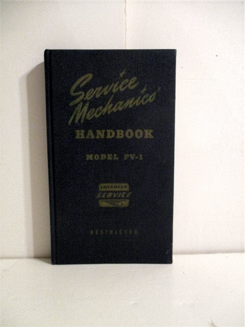 Service Mechanics Handbook for PV-1 Airplane. Restricted.