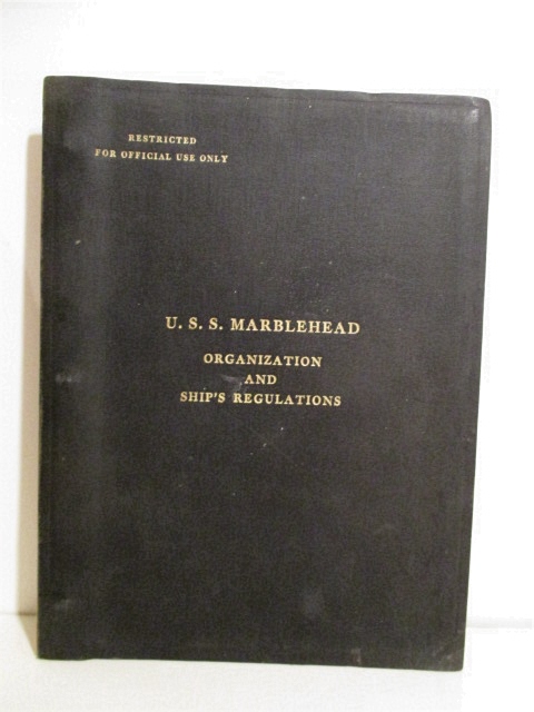 USS Marblehead: Organization and Ship's Regulations. Restricted.