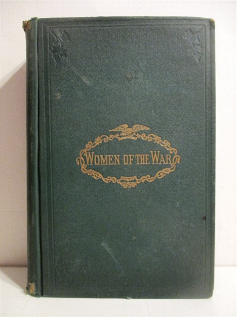 Women of the War: Their Heroism and Self-Sacrifice.