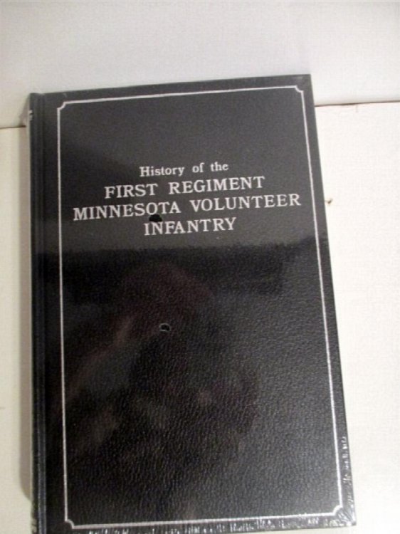 History of the First Regiment Minnesota Volunteer Infantry, 1861-1864.