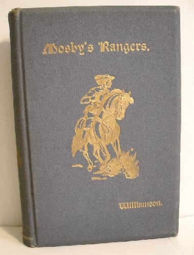 Mosby's Rangers: A Record of the Operations of the Forty-Third Battalion Virginia Cavalry.