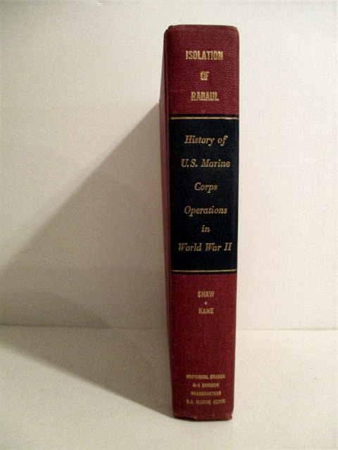 History of U. S. Marine Corps Operations in World War II. Vol. II. Isolation of Rabaul.