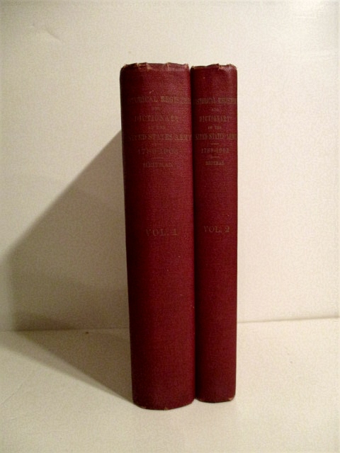 Historical Register and Dictionary of the United States Army: from Its Organization, September 29, 1789, to March 2, 1903. Two Volumes.