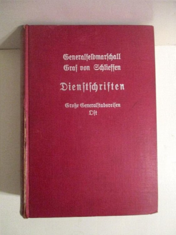 Dienstschriften des Chefs des Generalstabes der Armee. zweiter band. Die Grossen Generalstabsreisen, Ost, aus den Jahren 1891-1905.