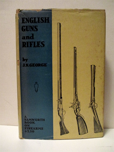 English Guns & Rifles. Samworth Book on Firearms.