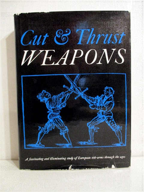 Image for Cut and Thrust Weapons. Cut and Thrust Weapons.
