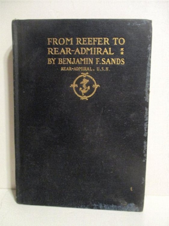 From Reefer to Rear-Admiral: Reminiscences and Journal Jottings of Nearly Half a Century of Naval Life, 1827-1874.