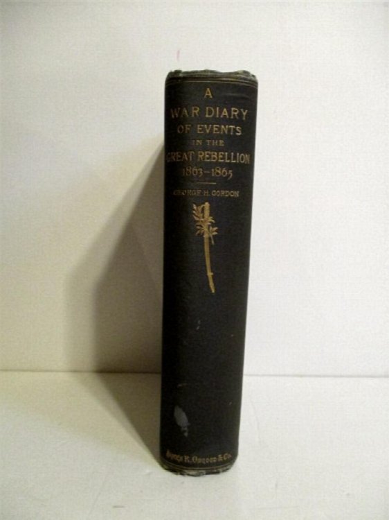 A War Diary of Events in the Great Rebellion 1863-1865.