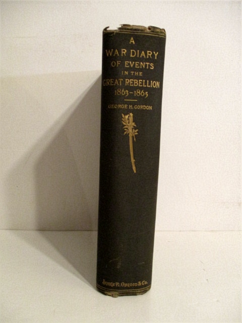 A War Diary of Events in the Great Rebellion 1863-1865.