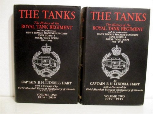 The Tanks: History of the Royal Tank Regiment 1914-1945. (2 vols).