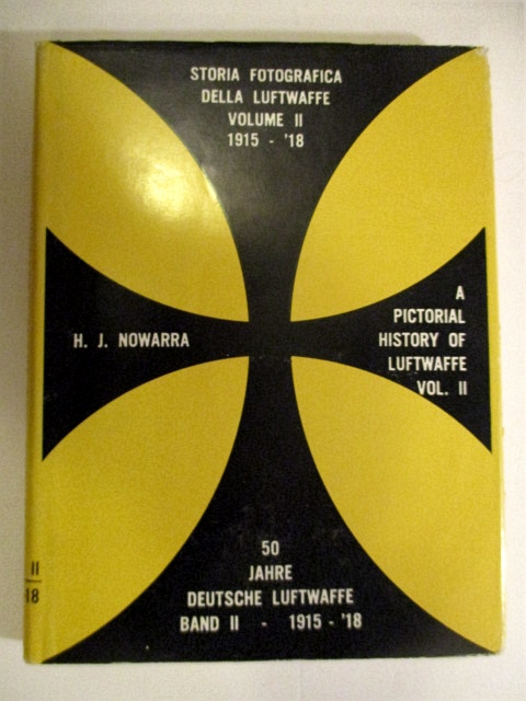 50 Jahre Deutsche Luftwaffe 1910-1960. Pictorial History of the Luftwaffe 1910-1960. Storia Fotografica della Luftwaffe 1910-1960. Band II. Volume II. 1916-1917.