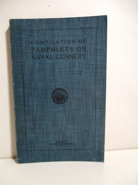 Compilation of Pamphlets on Naval Gunnery.