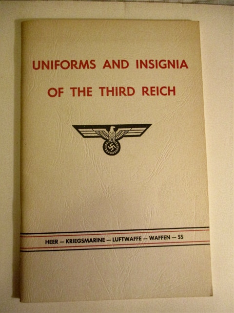 Uniforms and Insignia of the Third Reich.