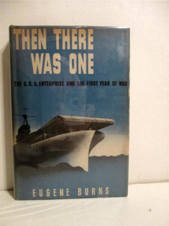 Then There Was One: U.S.S. Enterprise & the First Year of War.