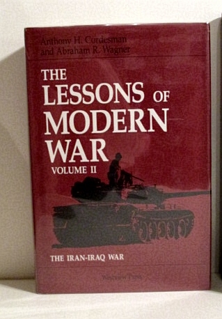 Lessons of Modern War: Vol II. Iran-Iraq War.