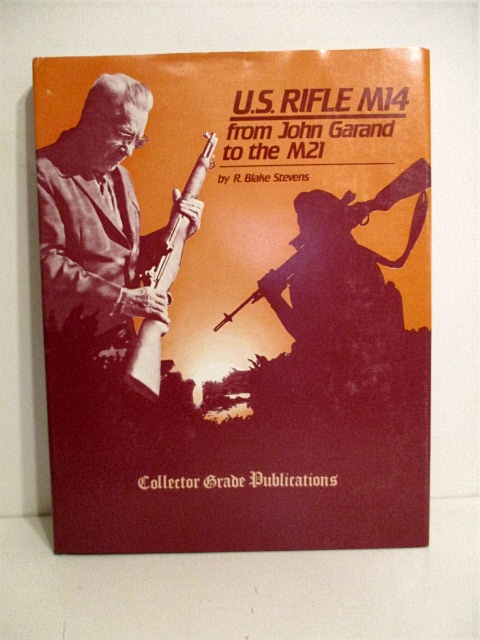 Image for U.S. Rifle M14: From John Garand to the M21. U.S. Rifle M14: From John Garand to the M21.