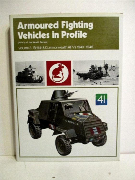 Armoured Fighting Vehicles in Profile. Vol III. British & Commonwealth AFV's 1940-46. (AVF's of the World Series).