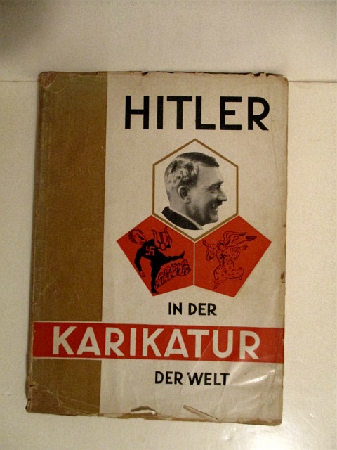 Hitler in der Karikatur der Welt. Tat Gegen Tinte. Ein Bildsammelwerk.