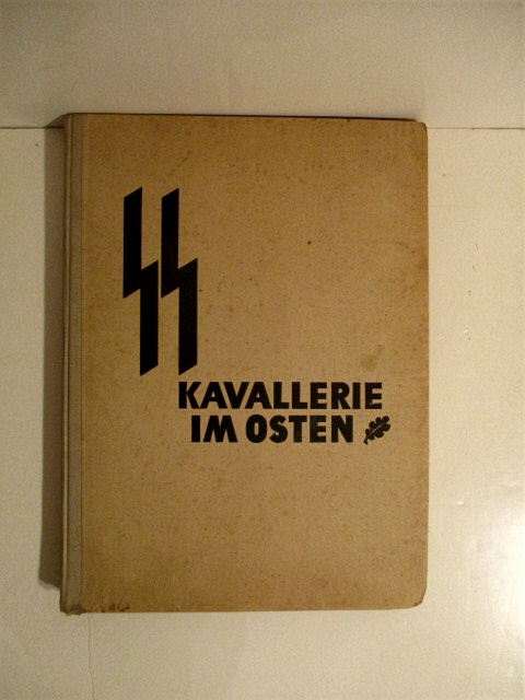SS Kavallerie Im Osten.