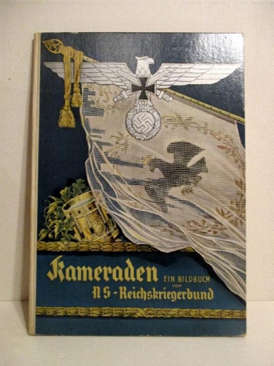 Kameraden: Ein Bildbuch Vom NS Reichskriegerbund.