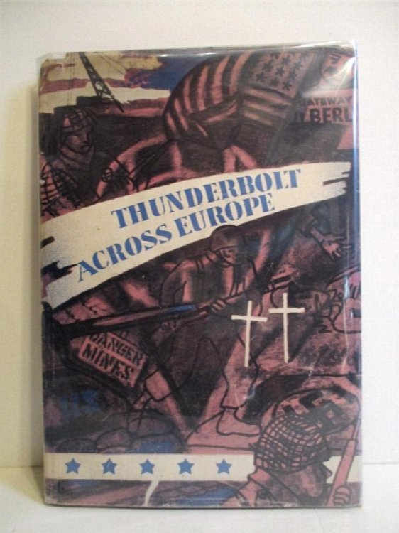 Image for Thunderbolt Across Europe: History of the 83d Infantry Division 1942-1945. Thunderbolt Across Europe: History of the 83d Infantry Division 1942-1945.