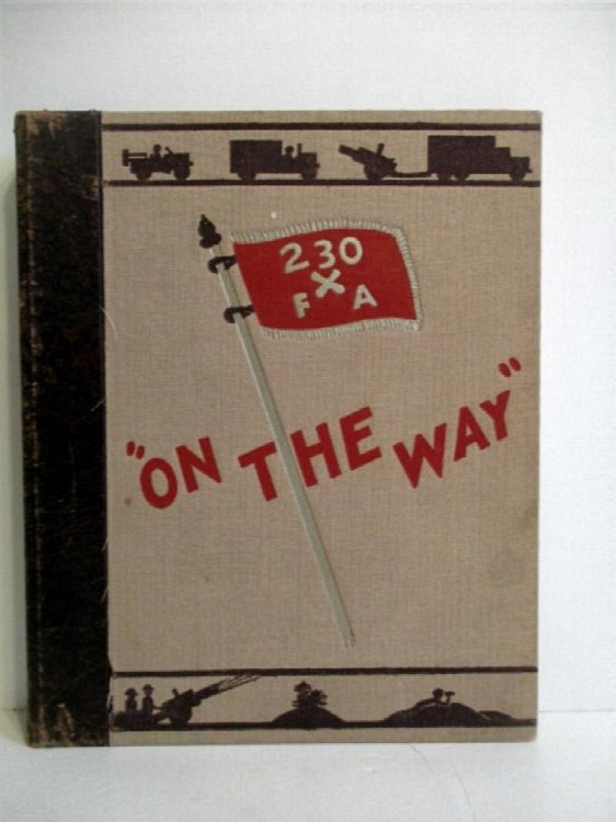 On the Way: Historical Narrative of the Two-Thirtieth Field Artillery Battalion Thirtieth Infantry Division 16 February 1942 to 8 May 1945.