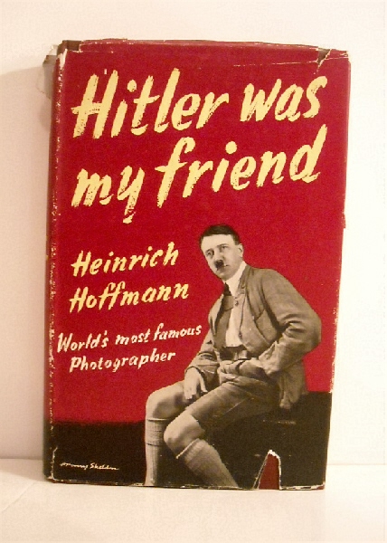 Hitler Was My Friend.