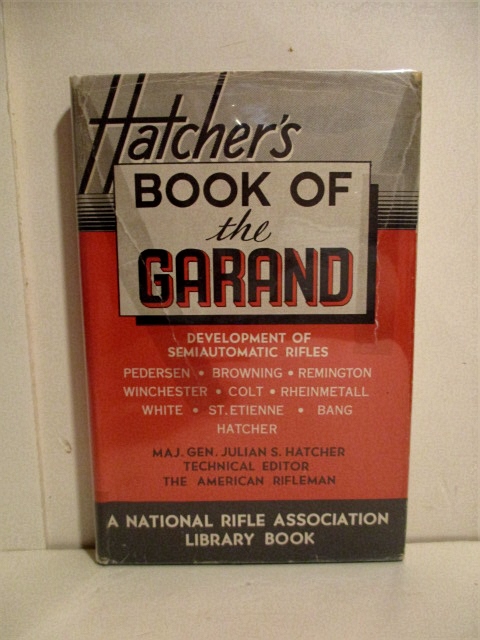 Book of the Garand. National Rifle Association Library Book.