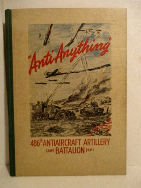 Anti-Anything. 486th Antiaircraft Artilley (AW) Battalion (SP).