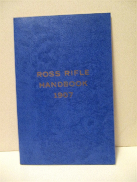 Ross Rifle Handbook.