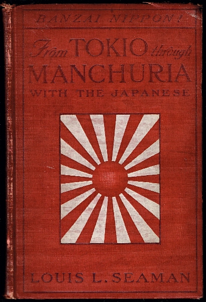 From Tokio Through Manchuria with the Japanese.