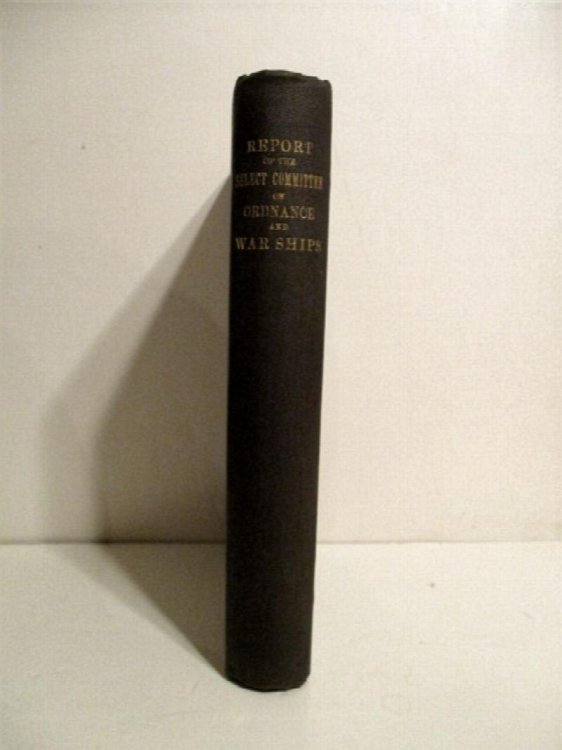 Report of the Select Committee on Ordnance and War Ships.