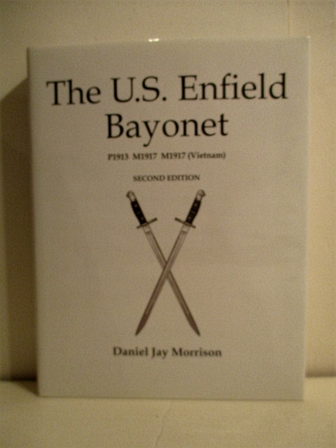U.S. Enfield Bayonet: P1913, M 1917, M1917 (Vietnam).