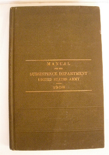 Manual for the Subsistence Department United States Army.