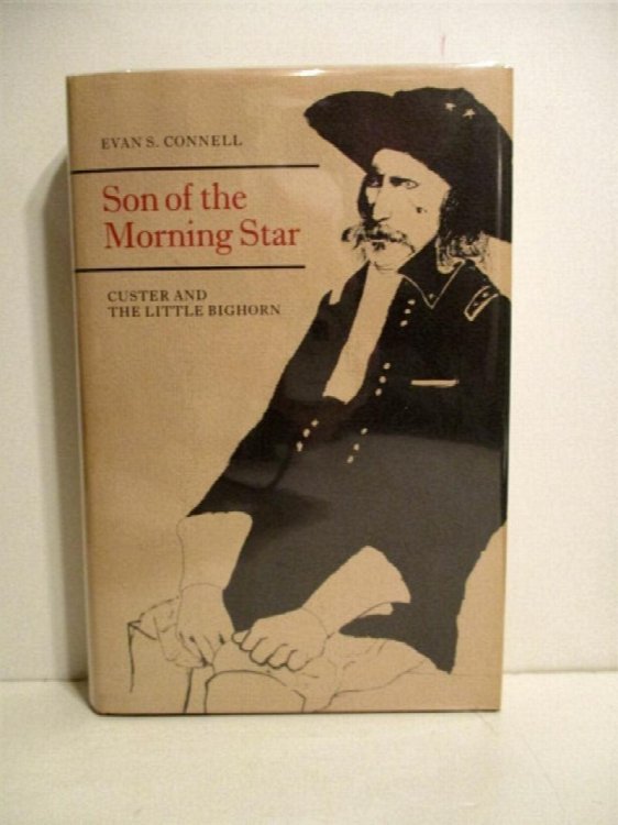 Son of the Morning Star: Custer & the Little Big Horn.