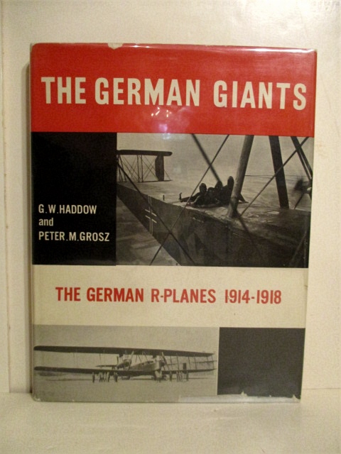 German Giants: German R-Planes 1914-1918.