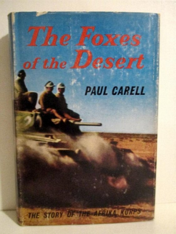 Foxes of the Desert: Story of the Afrika Korps.